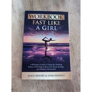 Workbook: Fast Like a Girl by Dr Mindy Pelz: An Interactive Guide to Dr - GOOD